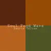 Zairis Téjion - Soul Food Wavs - EP